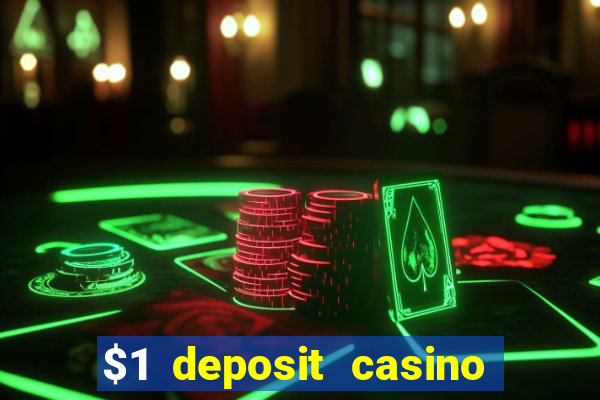 $1 deposit casino 2018 nz